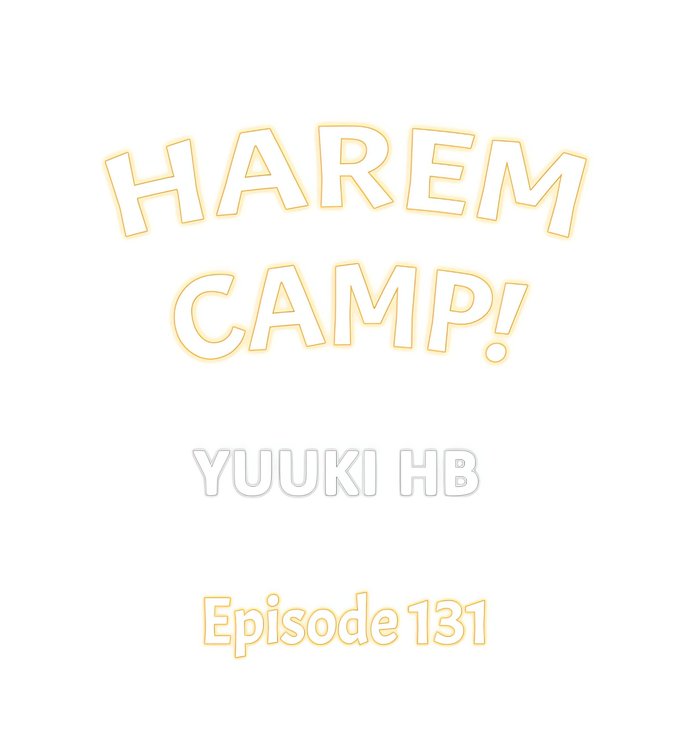 Harem Camp! Chapter 131 - Page 1