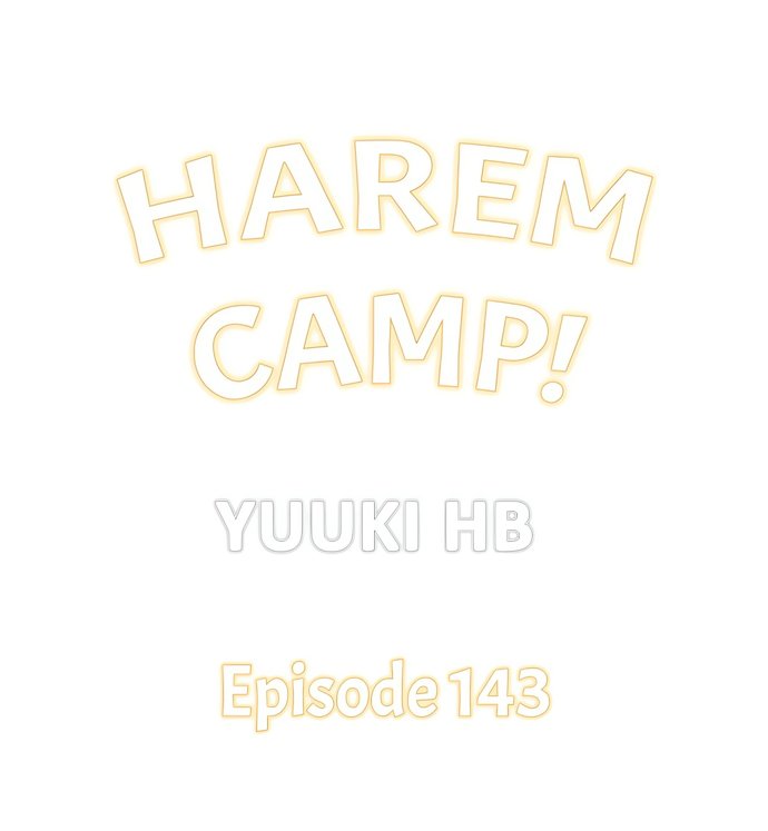 Harem Camp! Chapter 143 - Page 1