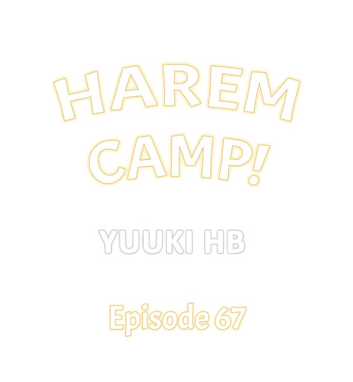 Harem Camp! Chapter 67 - Page 1