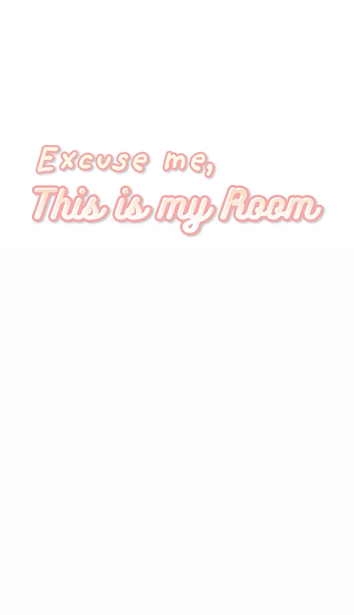 Excuse me, This is my Room (Uncensored) Chapter 54 - Page 1